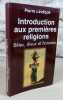 Introduction aux premières religions. Bêtes, dieux et hommes.. LEVEQUE Pierre