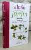 Le latin de mon jardin, guide futé de 1500 noms de plantes.. ADRIAENSSEN Diane