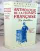 Anthologie de la chanson française. Des trouvères aux grands auteurs du XIX° siècle.. ROBINE Marc