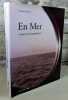 En mer, voyages photographique.. ABDELOUAHAB Farid