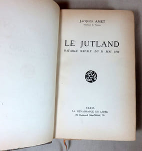 Le Jutland. Bataille navale du 31 mai 1916.