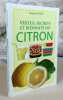 Vertus, secrets et bienfaits du citron.. DUCAT Jacques