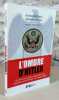 L'ombre d'Hitler. Les services secrets américains et les criminels nazis pendant la guerre froide.. BREITMAN Richard, NORMAN GODA, (Hitler)