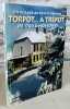 Un village au pays d'Ornans. Torpot... à Trépot de 1760 à nos jours.. PHILIPPE Roland