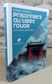 Prisonniers au Tibet rouge.