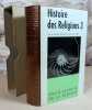 Histoire des religions tome III : Les religions constituées en Asie et leurs contre-courants, Les religions chez les peuples sans tradition écrite, ...