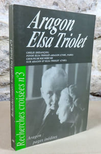 Aragon, Elsa Triolet. Recherches croisées n° 3.