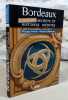 Bordeaux, nouveaux secrets et histoires in&eacute;dites.. PREVOT Philippe, ZEBOULON Richard