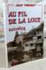 Au fil de la Loue autrefois.. THEUROT Jacky