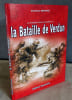 La premi&egrave;re guerre mondiale et la bataille de Verdun.. RAPOPORT Dominique