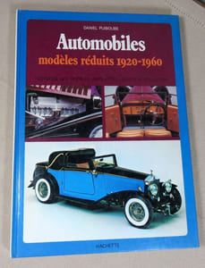 Automobiles. Modèles réduits 1920 - 1960.