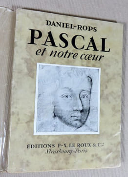 Pascal et notre coeur.. DANIEL-ROPS, (Pascal)