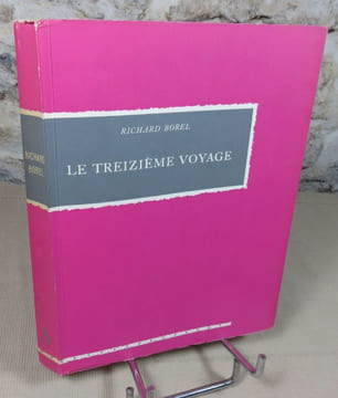 Le treizième voyage.. BOREL Richard, (Jacques Faizant)