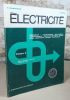 Electricité tome III : Semi-conducteurs et tubes à vide.. FONDANECHE P., ROULET B.