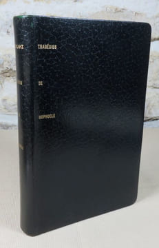 Tragédies : Les trachiniennes, Antigone, Ajax, Oedipe roi, Electre, Philoctète, Oedipe à colone.. SOPHOCLE