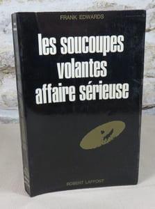 Les soucoupes volantes affaire sérieuse.