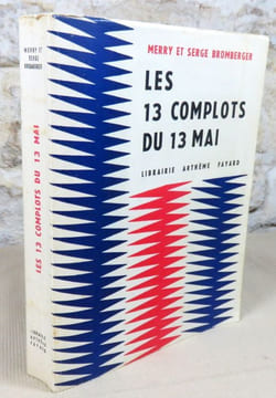 Les 13 complots du 13 mai ou la délivrance de Gulliver.. BROMBERGER (Merry et Serge)