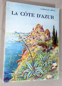 La cote d'Azur.