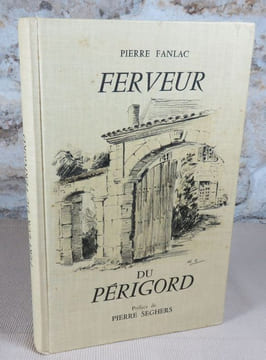 Ferveur du Périgord.. FANLAC Pierre