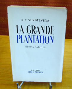 La grande plantation. Roman Tahitien.