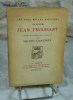 Les plus belles histoires de messire Jean Froissart mises en nouveau langage par Henri Longnon. . FROISSART Jean