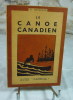 Le canoé canadien.. MATHERON R.