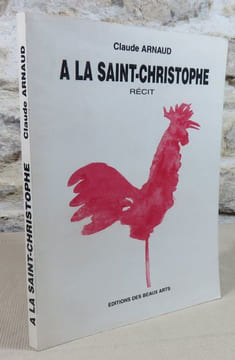 A la Saint-Christophe.. ARNAUD Claude