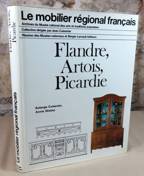 Le mobilier régional français : Flandre, Artois, Picardie.. CUISENIER Solange WATIEZ Annie