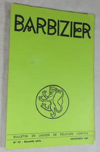 Barbizier n° 10. Bulletin de liaison du folklore Comtois.
