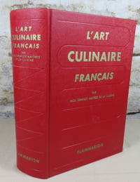 L'art culinaire français. Les recettes de cuisine, patisserie, conserves des maitres contemporains les plus réputés.