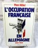 L'occupation française en Allemagne.. HILLEL Marc