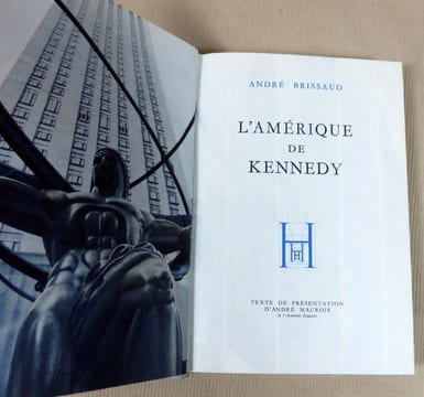 L'amérique de Kennedy.. BRISSAUD André, (Kennedy)
