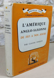 L'Amérique Anglo-Saxonne de 1815 à nos jours.