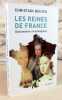 Les reines de France. Dictionnaire chronologique.. BOUYER Christian