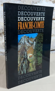Franche-Comté découverte.
