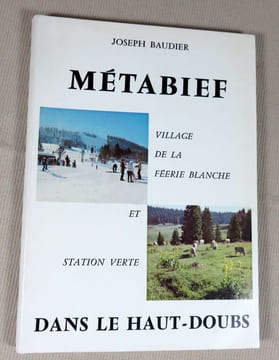 Métabief village de la féerie blanche et station verte dans le haut-Doubs.. BAUDIER Joseph