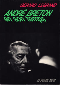 André Breton en son temps.