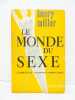 Le Monde du Sexe.. MILLER (Henry).