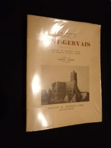 SAINT-GERVAIS. Histoire du monument d'après de nombreux documents inédits. Préface par Marcel AUBERT.