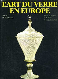 L'Art du verre en Europe. Préface et légendes de Marielle Ernould-Gandouet. Dessins