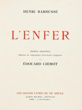 L'Enfer. Edition définitive illustrée de vingt-quatre eaux-fortes par Edouard Chimot.. BARBUSSE (Henri). - 