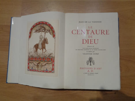 Le Centaure de Dieu. Illustré de cinq eaux-fortes originales de vingt-huit lettrines et de trente culs-de-lampe en couleurs par VALENTINE DUPRE.. LA ...