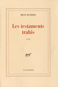 Les Testaments trahis. Essai.