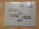 Oeuvres de Peter Aeby.. BARNIS (Jity) [Emmanuel BEGOU]. AEBY (Peter). [Pierre-André BENOIT].