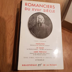 Romanciers du XVIIIè siècle. Tome premier. Hamilton, Le Sage, Prévost. Textes établis, présentés et annotés par Etiemble.