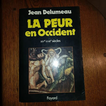 La Peur en Occident. XIVè-XVIIIè siècles. Une cité assiégée.. DELUMEAU (Jean).