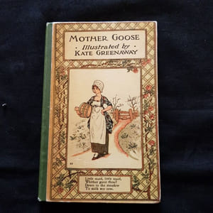 Mother Goose or the Old Nursery Rhymes. Illustrated by Kate Greenaway.