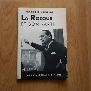 La Rocque et son parti comme je les ai vus.