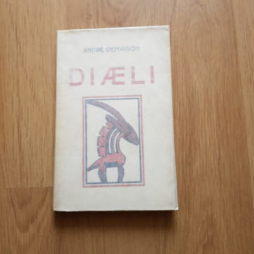Diaeli. Le livre de la sagesse noire. Remarques sur les langues et les littératures nègres.. DEMAISON (André).