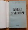 La Parole est à la défense. Les plus célèbres avocats révèlent.... STEVENS (Gérard).